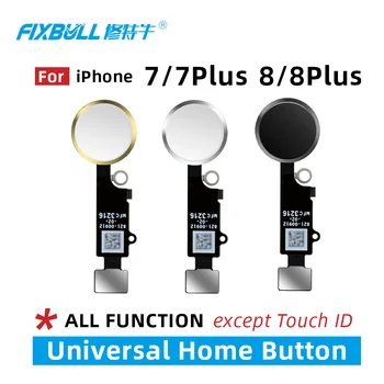 10vnt FIXBULL Universalus Home Mygtuką Flex Cable For iPhone 7 8 plius 7plus 8plus Grįžti pagrindinė Funkcija atsarginės Dalys, Nr. Touch ID
