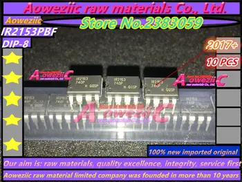 Aoweziic 2017+ naujas importuotų originalus IR2153STRPBF IR2153S SOP-8 IR2153PBF IR2153 DIP-8 Tiltas ratai lustas